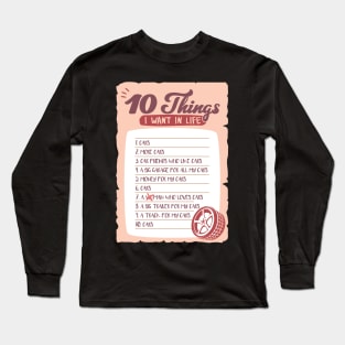 Car Things Car Gifts 10 Things I Want In My Life Long Sleeve T-Shirt